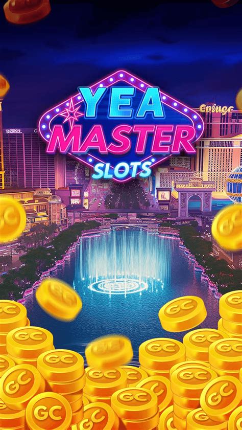 yea master slots